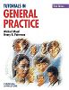 Tutorials in General Practice by Michael Mead and Henry Patterson